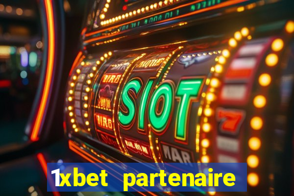 1xbet partenaire apk download